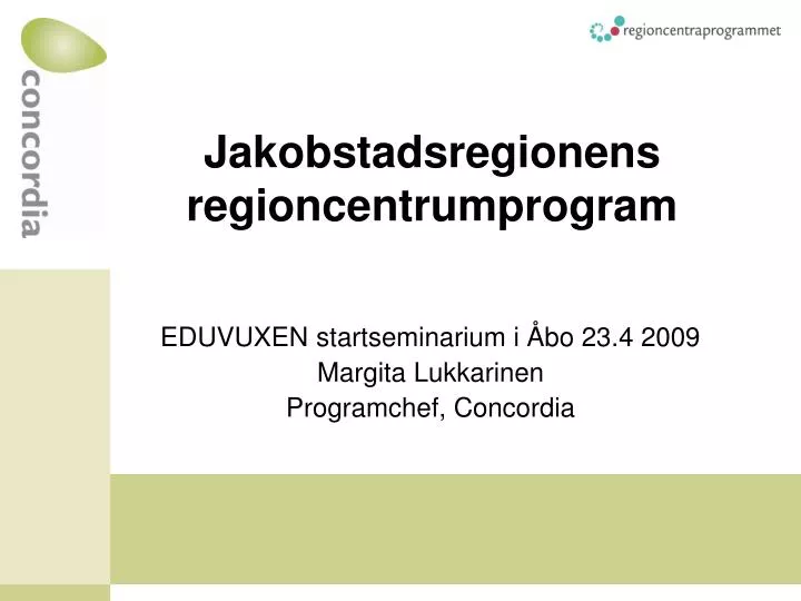 jakobstadsregionens regioncentrumprogram