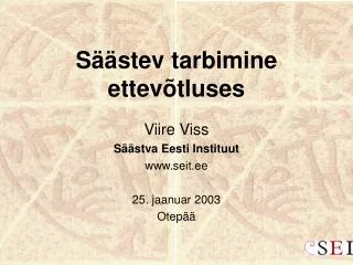 viire viss s stva eesti instituut www seit ee 25 jaanuar 2003 otep