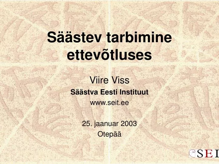 viire viss s stva eesti instituut www seit ee 25 jaanuar 2003 otep