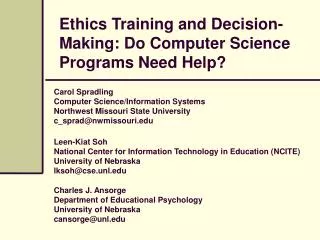 Ethics Training and Decision-Making: Do Computer Science Programs Need Help?