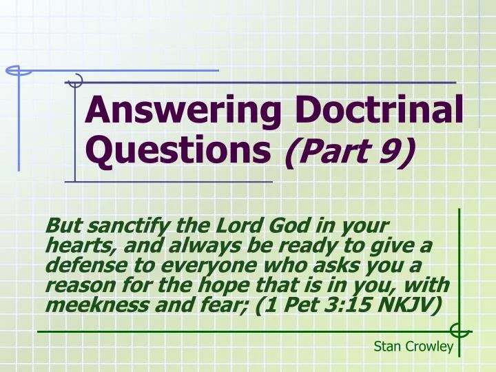 answering doctrinal questions part 9