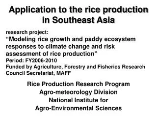 Application to the rice production in Southeast Asia