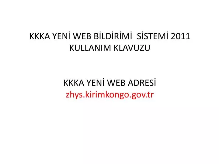 kkka yen web b ld r m s stem 2011 kullanim klavuzu kkka yen web adres zhys kirimkongo gov tr