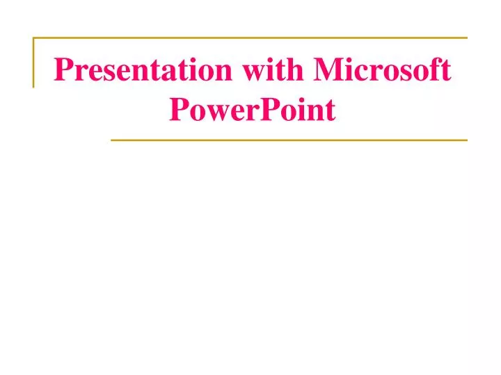 presentation with microsoft powerpoint
