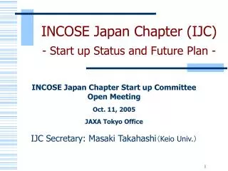 INCOSE Japan Chapter (IJC) - Start up Status and Future Plan -