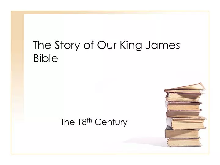the story of our king james bible