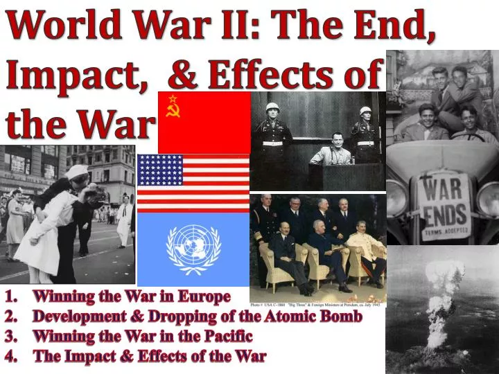 world war ii the end impact effects of the war