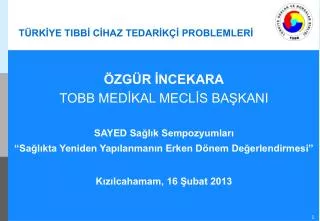 t rk ye tibb c haz tedar k problemler