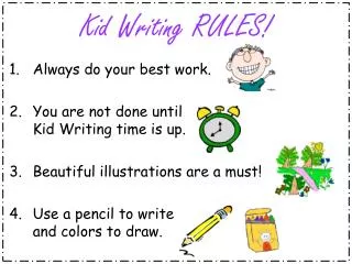 Kid Writing RULES!