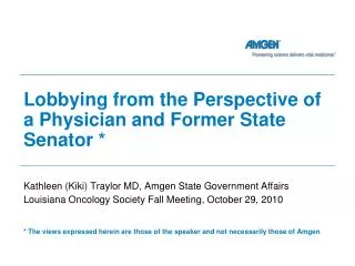 Lobbying from the Perspective of a Physician and Former State Senator *