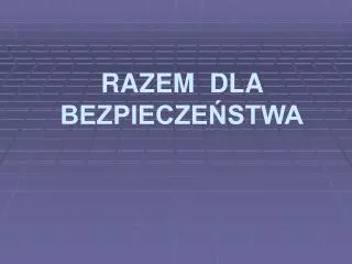 razem dla bezpiecze stwa