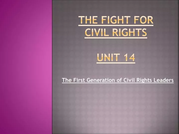 the fight for civil rights unit 14