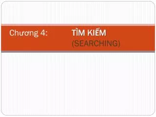 ch ng 4 t m ki m searching
