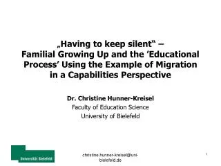 Dr. Christine Hunner-Kreisel Faculty of Education Science University of Bielefeld