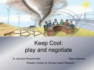 Keep Cool: play and negotiate