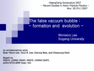 The false vacuum bubble : - formation and evolution -