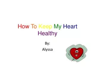 How To Keep My Heart Healthy