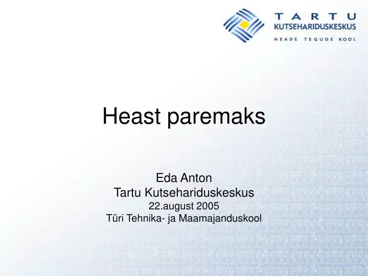 heast paremaks