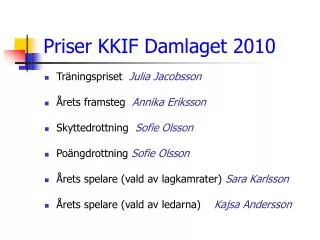 priser kkif damlaget 2010