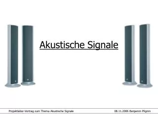 akustische signale