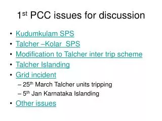 1 st PCC issues for discussion