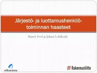 j rjest ja luottamushenkil toiminnan haasteet