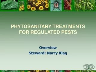 PHYTOSANITARY TREATMENTS FOR REGULATED PESTS
