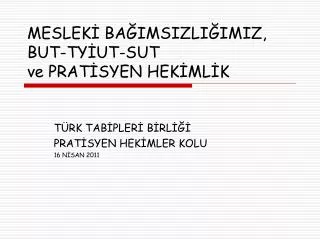 meslek ba imsizli imiz but ty ut sut ve prat syen hek ml k