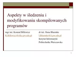 aspekty w ledzeniu i modyfikowaniu skompilowanych program w