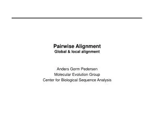 Pairwise Alignment Global &amp; local alignment