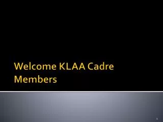 Welcome KLAA Cadre Members