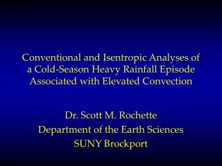 Dr. Scott M. Rochette Department of the Earth Sciences SUNY Brockport