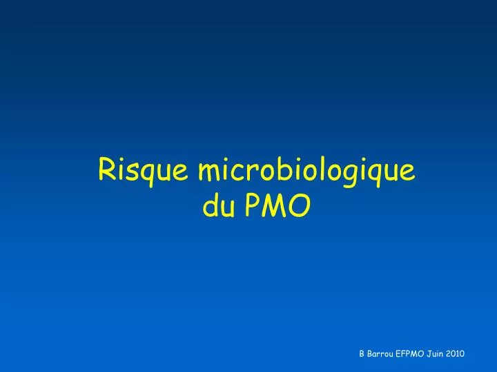 risque microbiologique du pmo