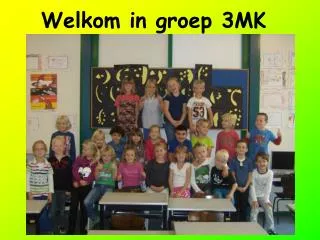 welkom in groep 3mk
