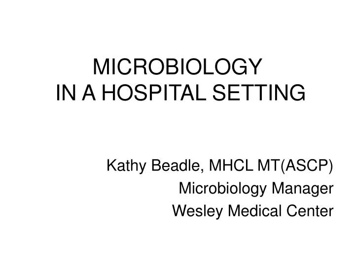 microbiology in a hospital setting