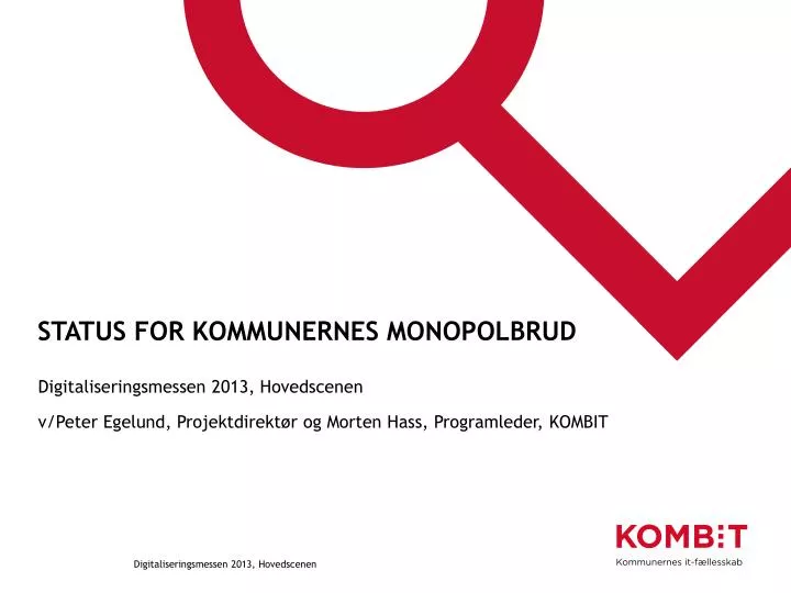 status for kommunernes monopolbrud