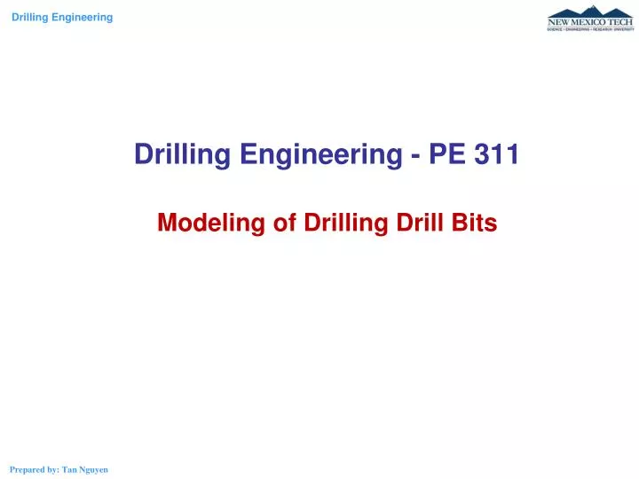 drilling engineering pe 311 modeling of drilling drill bits