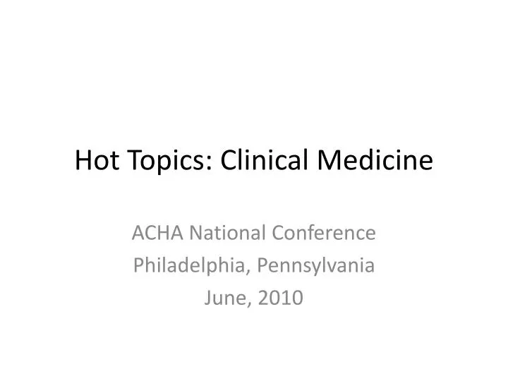 hot topics clinical medicine