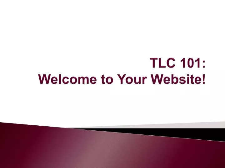 tlc 101 welcome to your website