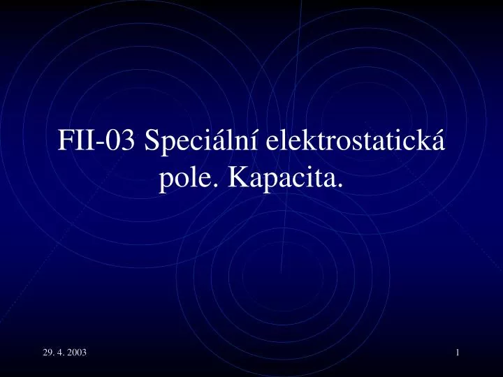 fii 03 s peci ln elektrostatick pole kapacita