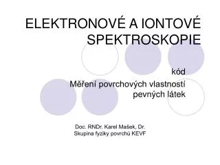 elektronov a iontov spektroskopie