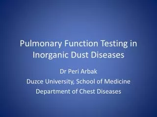 Pulmonary Function Testing in Inorganic Dust Diseases