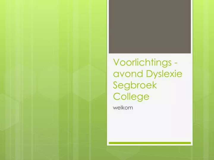 voorlichtings avond dyslexie segbroek college