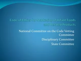 Code of Ethics for Marketing of Infant Foods and Related Products