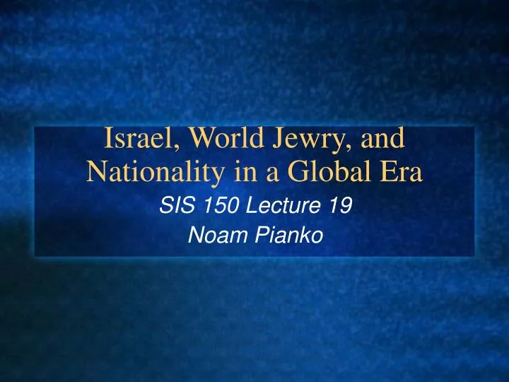 israel world jewry and nationality in a global era