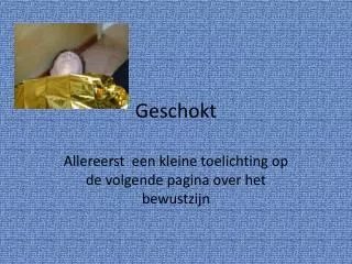geschokt