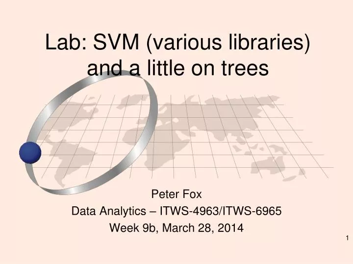 lab svm various libraries and a little on trees