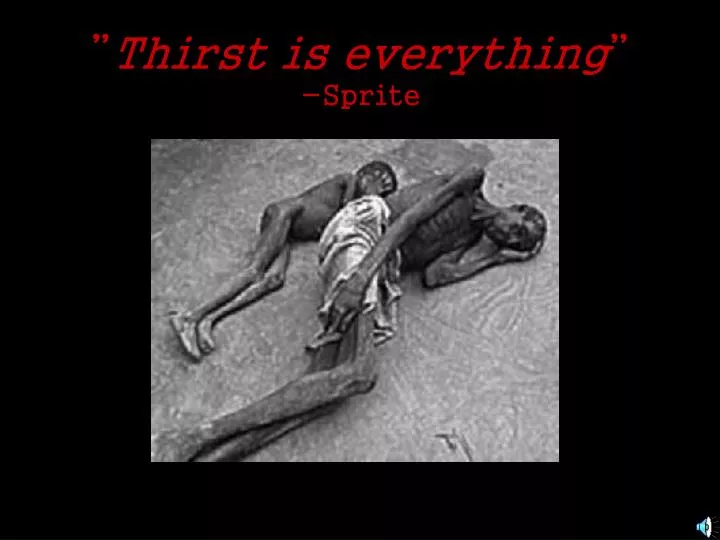 thirst is everything sprite