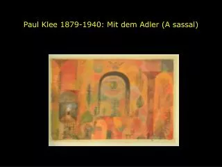 paul klee 1879 1940 mit dem adler a sassal