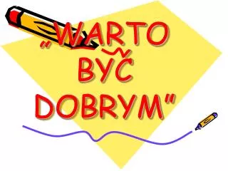 warto by dobrym